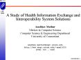 A Study of Health Information Exchange and Interoperability System Solutions PowerPoint PPT Presentation