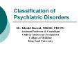 Classification of Psychiatric Disorders PowerPoint PPT Presentation