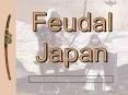 Feudal Japan PowerPoint PPT Presentation