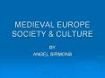 MEDIEVAL EUROPE SOCIETY PowerPoint PPT Presentation