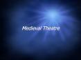 Medieval%20Theatre PowerPoint PPT Presentation