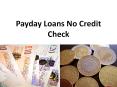 Payday Loans No Credit Check PowerPoint PPT Presentation