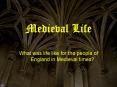 Medieval Life PowerPoint PPT Presentation