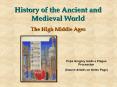 History%20of%20the%20Ancient%20and%20Medieval%20World%20The%20High%20Middle%20Ages PowerPoint PPT Presentation