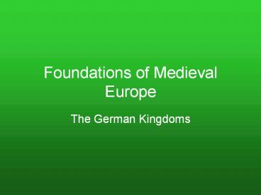 Foundations of Medieval Europe