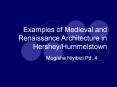 Examples of Medieval and Renaissance Architecture in Hershey/Hummelstown PowerPoint PPT Presentation