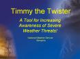 Timmy the Twister PowerPoint PPT Presentation