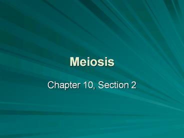 Meiosis