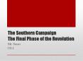 The Southern Campaign The Final Phase of the Revolution PowerPoint PPT Presentation