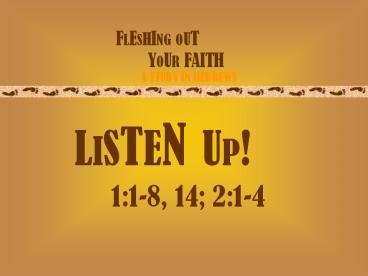 FLESHING OUT                            YOUR FAITH