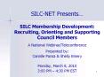 SILC Membership Development: Recruiting, Orienting and Supporting Council Members PowerPoint PPT Presentation