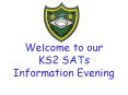Welcome to our KS2 SATs Information Evening PowerPoint PPT Presentation