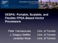 VESPA: Portable, Scalable, and Flexible FPGA-Based Vector Processors PowerPoint PPT Presentation