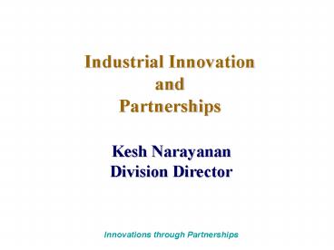 Industrial Innovation and Parnerships (IIP)