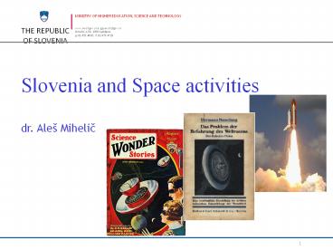 Slovenia and Space activities dr. Ale