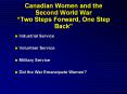 Canadian Women and the Second World War  PowerPoint PPT Presentation