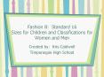 Fashion B: Standard 16 Sizes for Children and Classifications for Women and Men PowerPoint PPT Presentation
