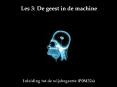 Les 3: De geest in de machine PowerPoint PPT Presentation