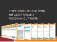 Copy Video to DVD with the Most Reliable Program Out There! PowerPoint PPT Presentation