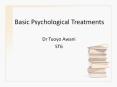 Basic Psychological Treatments PowerPoint PPT Presentation