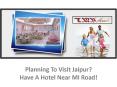 Planning to visit Jaipur - Have a Budget hotel near MI Road PowerPoint PPT Presentation