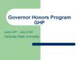 Governor Honors Program GHP PowerPoint PPT Presentation