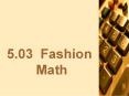 5.03 Fashion Math PowerPoint PPT Presentation
