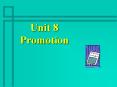 Unit 8 Promotion