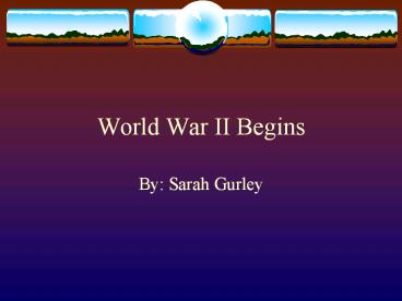 World War II Begins