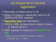 US Response to German Aggression