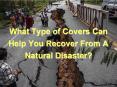 What Type of Covers Can Help You Recover From A Natural Disaster? PowerPoint PPT Presentation