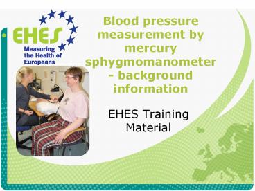 Blood pressure measurement by mercury sphygmomanometer - background information