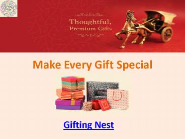 Innovative, Unique and Customized Gifting Ideas