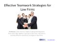 Effective Teamwork Strategies for Law Firms PowerPoint PPT Presentation