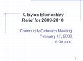 Clayton Elementary Relief for 2009-2010 PowerPoint PPT Presentation