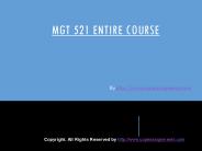 MGT 521 Entire Course