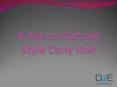6 Tips to Cut and Style Curly Hair PowerPoint PPT Presentation