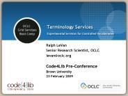 Terminology Services Experimental Services for Controlled Vocabularies