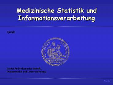 Medizinische Statistik und Informationsverarbeitung