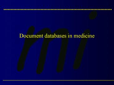Document databases in medicine