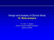 Design and Analysis of Clinical Study 12. Meta-analysis