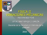 FISICA II VIBRACIONES MECANICAS