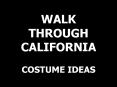 WALK THROUGH CALIFORNIA  COSTUME IDEAS PowerPoint PPT Presentation