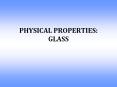 PHYSICAL PROPERTIES: GLASS PowerPoint PPT Presentation