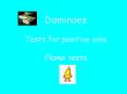 Dominoes Tests for positive ions Flame tests PowerPoint PPT Presentation