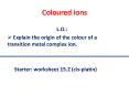 Coloured ions PowerPoint PPT Presentation