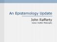 An Epistemology Update PowerPoint PPT Presentation