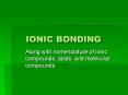 Ionic bonding PowerPoint PPT Presentation