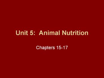 Unit 5: Animal Nutrition