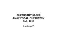 CHEMISTRY 59-320 ANALYTICAL CHEMISTRY Fall - 2010 PowerPoint PPT Presentation